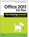 Office 2011 for Macintosh The Missing Manual