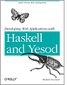 Developing Web Applications with Haskell and Yesod