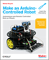 Make an ArduinoControlled Robot