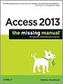 Access 2013 The Missing Manual 