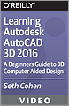 Learning Autodesk AutoCAD 3D 2016