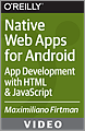 Native Web Apps for Android