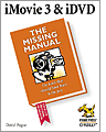 iMovie 3 iDVD The Missing Manual 3rd Edition