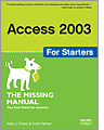 Access 2003 for Starters The Missing Manual