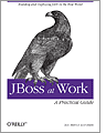 JBoss at Work A Practical Guide