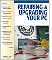 Repairing and Upgrading Your PC