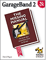 GarageBand 2 The Missing Manual