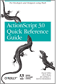 The ActionScript 30 Quick Reference Guide