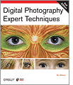 Digital Photography Expert Techniques 2nd Edition