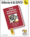 iMovie 6 iDVD The Missing Manual