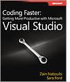 Coding Faster Getting More Productive with Microsoft Visual Studio