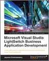 Microsoft Visual Studio LightSwitch Business Application Development